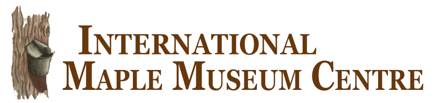 International Maple Museum Centre - Croghan, NY - Lewis County Adirondacks Tug Hill Region